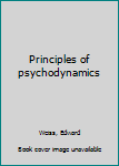 Hardcover Principles of psychodynamics Book