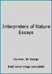 Hardcover Interpreters of Nature Essays Book