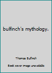 Unknown Binding bulfinch's mythology. Book