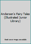 Unknown Binding Andersen's Fairy Tales (Illustrated Junior Library) Book