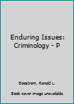 Paperback Enduring Issues: Criminology - P Book