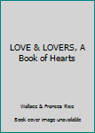 Unknown Binding LOVE & LOVERS, A Book of Hearts Book