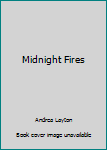 Paperback Midnight Fires Book