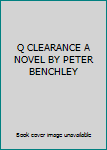 Hardcover Q CLEARANCE A NOVEL BY PETER BENCHLEY Book