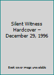 Unknown Binding Silent Witness Hardcover – December 29, 1996 Book