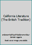 Hardcover California Literature (The British Tradition) Book