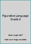 Paperback Figurative Language Grade 6 Book