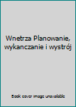 Paperback Wnetrza Planowanie, wykanczanie i wystrój Book