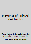 Hardcover Memories of Teilhard de Chardin Book