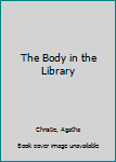 Mass Market Paperback The Body in the Library Book