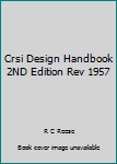 Paperback Crsi Design Handbook 2ND Edition Rev 1957 Book