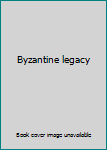 Hardcover Byzantine legacy Book