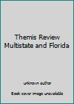 Unknown Binding Themis Review Multistate and Florida Book