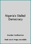 Paperback Nigeria's Stalled Democracy Book