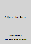 Hardcover A Quest for Souls Book