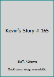 Mass Market Paperback Kevin's Story # 165 Book