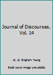 Hardcover Journal of Discourses, Vol. 14 Book