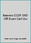 Unknown Binding Beevers:CCSP SND Offi Exam Cert Gui Book