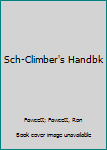 Hardcover Sch-Climber's Handbk Book