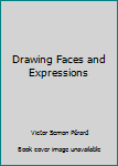 Paperback Drawing Faces and Expressions Book