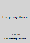 Unknown Binding Enterprising Women Book