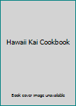 Hardcover Hawaii Kai Cookbook Book