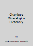 Unknown Binding Chambers Mineralogical Dictionary Book