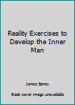 Unknown Binding Reality Exercises to Develop the Inner Man Book