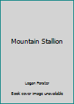 Hardcover Mountain Stallion Book