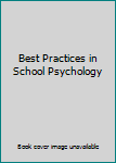 Paperback Best Practices in School Psychology Book