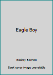 Hardcover Eagle Boy Book