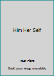 Mass Market Paperback Him Her Self Book