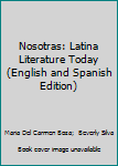 Paperback Nosotras: Latina Literature Today (English and Spanish Edition) Book