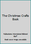 Paperback The Christmas Crafts Book