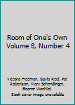 Room of One's Own Volume 8, Number 4