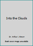 Hardcover Into the Clouds Book