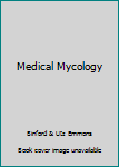 Unknown Binding Medical Mycology Book