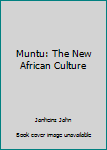 Paperback Muntu: The New African Culture Book