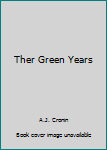 Hardcover Ther Green Years Book