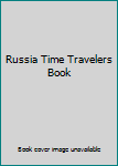Paperback Russia Time Travelers Book