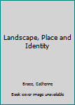 Paperback Landscape, Place and Identity Book