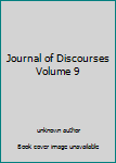 Unknown Binding Journal of Discourses Volume 9 Book
