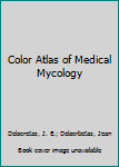 Hardcover Color Atlas of Medical Mycology Book