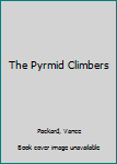 Hardcover The Pyrmid Climbers Book