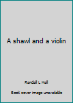 Unbound A shawl and a violin Book