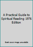 Paperback A Practical Guide to Spiritual Reading 1976 Edition Book