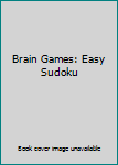 Spiral-bound Brain Games: Easy Sudoku Book