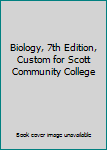Flexibound Biology, 7th Edition, Custom for Scott Community College Book