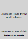 Hardcover Skidegate Haida Myths and Histories Book