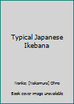 Hardcover Typical Japanese Ikebana Book